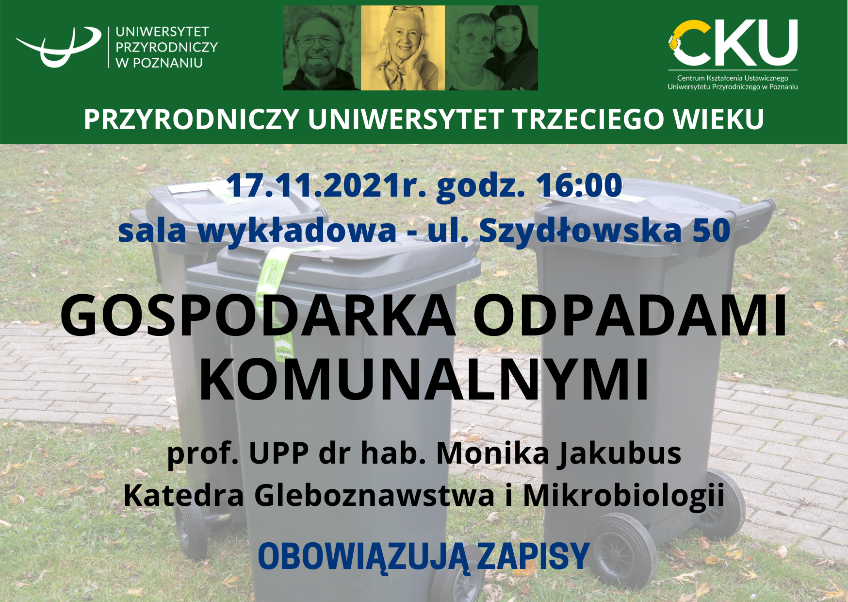 Plakat zapraszający na wykład pt. "Gospodarka odpadami komunalnymi". Zdjęcie przedstawia 3 kubły na śmieci postawione na chodniku i trawie.